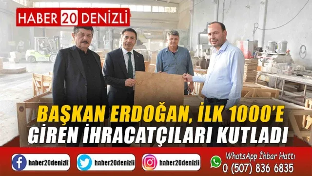 Başkan Erdoğan, İlk 1000’E Giren İhracatçıları Kutladı