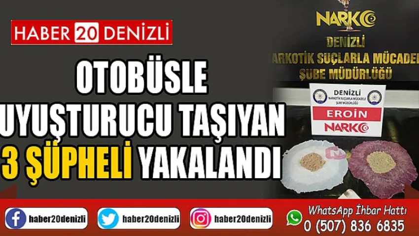 Otobüsle uyuşturucu taşıyan 3 şüpheli yakalandı