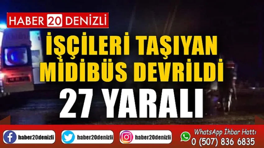İşçileri taşıyan midibüs devrildi: 27 yaralı