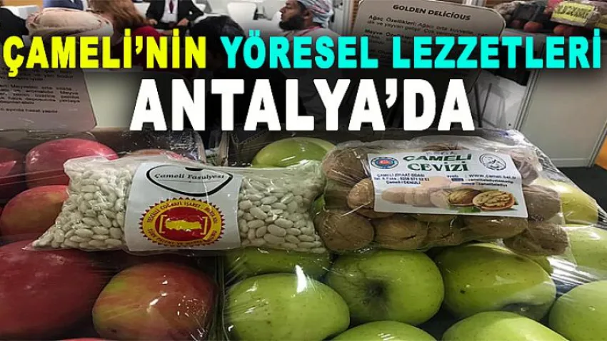 Çameli’nin Yöresel Lezzetleri Antalya’da