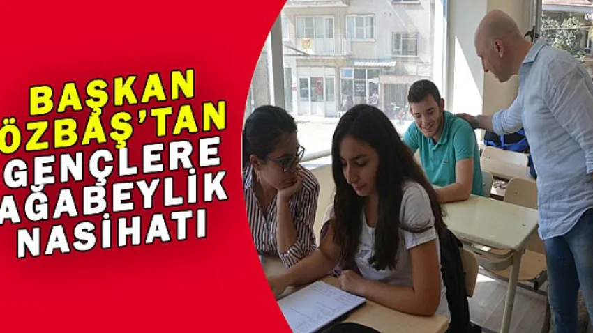 Başkan Özbaş'tan Gençlere Ağabeylik Nasihatı