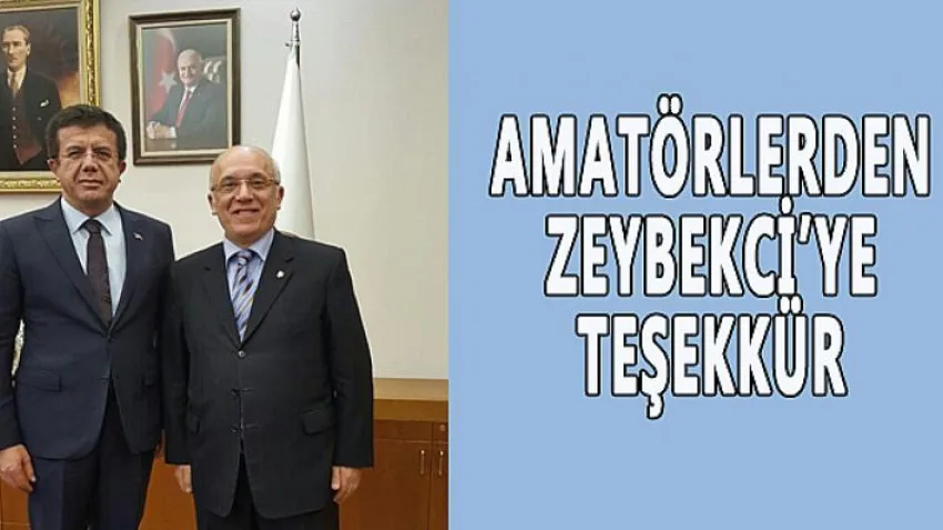 Amatörlerden Zeybekci’ye Teşekkür