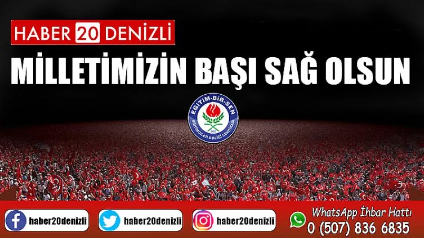 Milletimizin Başı Sağ Olsun