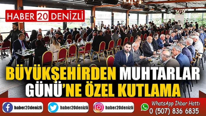 Büyükşehirden Muhtarlar Günü’ne özel kutlama
