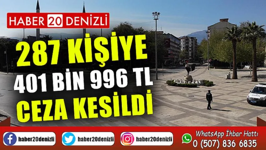 287 kişiye 401 bin 996 TL ceza kesildi