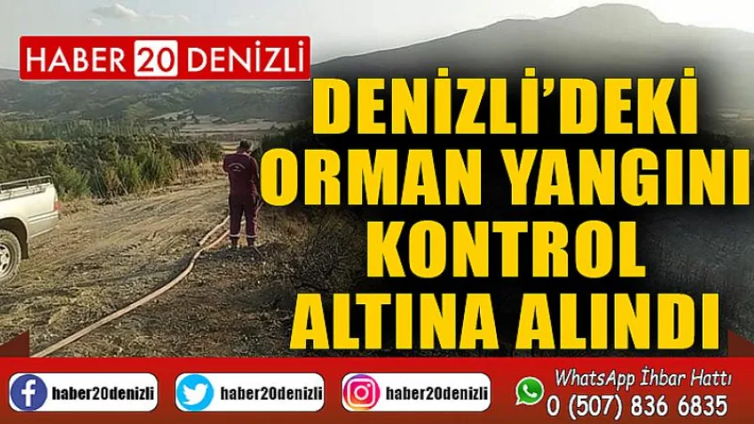 Denizli’deki orman yangını kontrol altına alındı