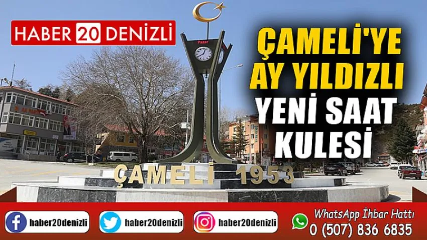 Çameli'ye ay yıldızlı yeni saat kulesi