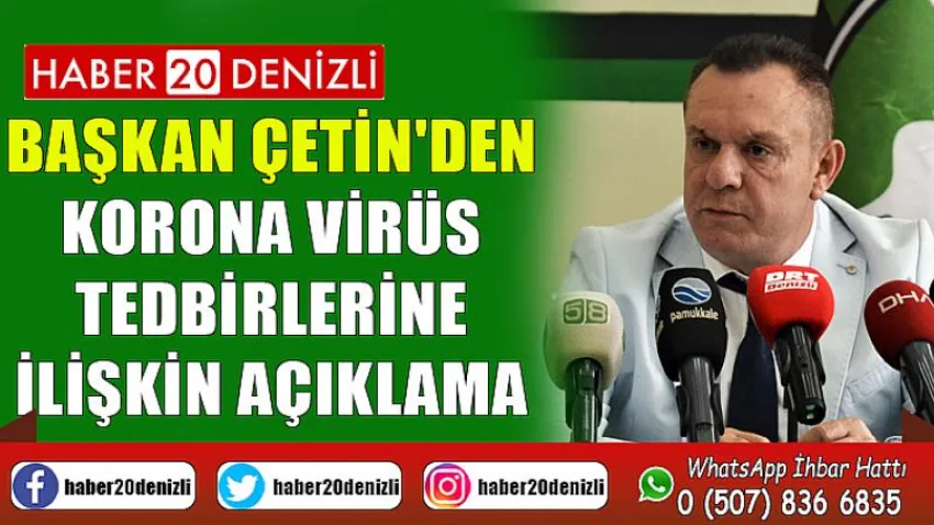 Başkan Çetin'den korona virüs tedbirlerine ilişkin açıklama