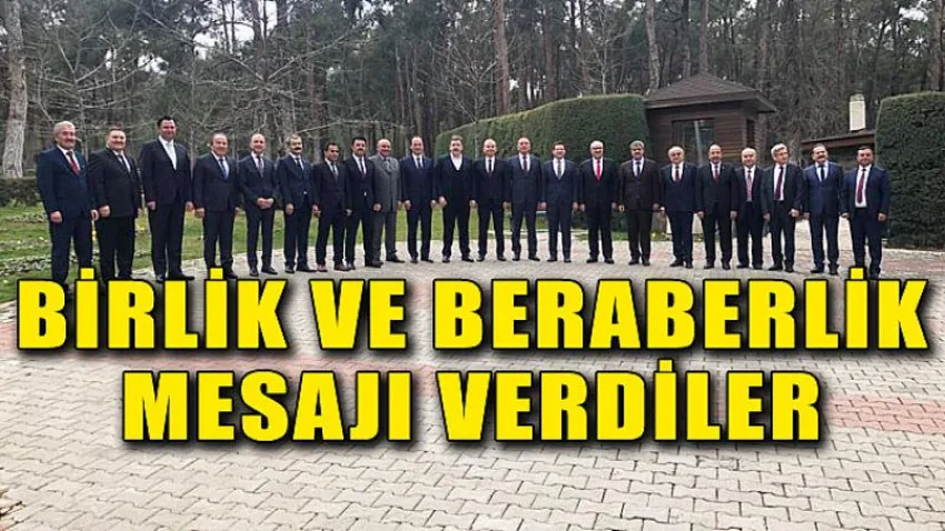 Birlik ve Beraberlik Mesajı Verdiler