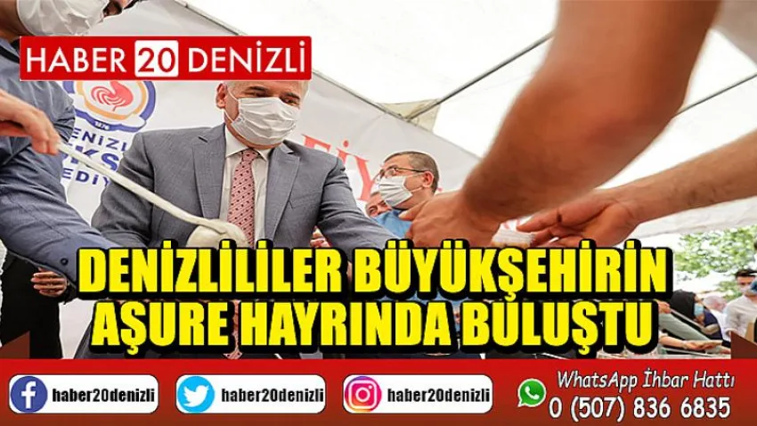 Denizlililer Büyükşehirin aşure hayrında buluştu