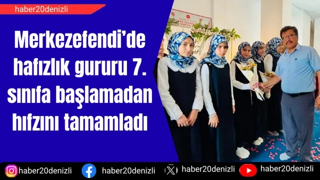 Merkezefendi’de hafızlık gururu 7. sınıfa başlamadan hıfzını tamamladı