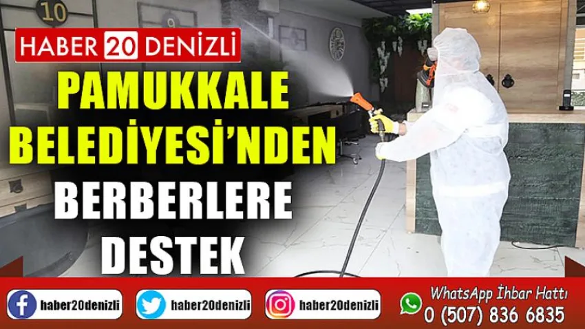 Pamukkale Belediyesi’nden Berberlere Destek