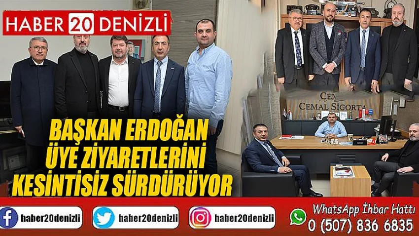 Başkan Erdoğan, Üye Ziyaretlerini Kesintisiz Sürdürüyor