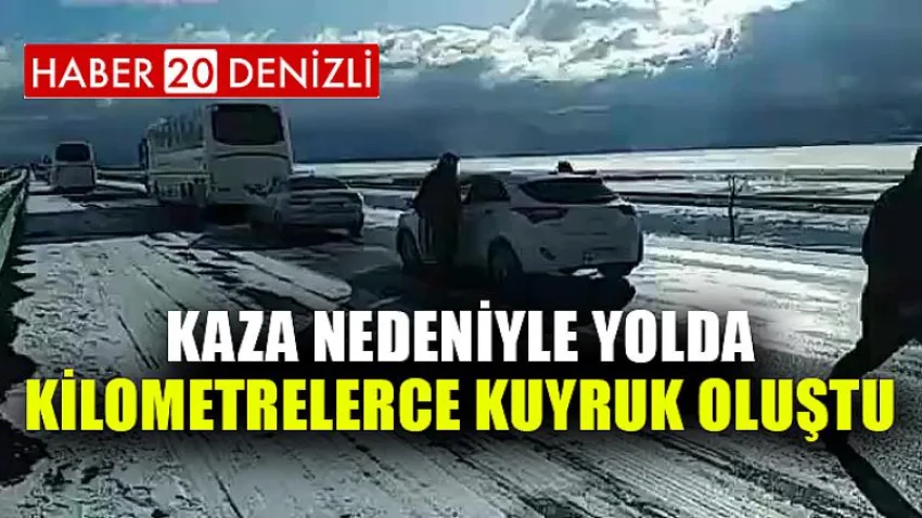 Kaza nedeniyle yolda kilometrelerce kuyruk oluştu