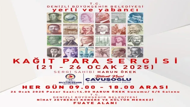 Denizli Büyükşehirden Kağıt Para Sergisi