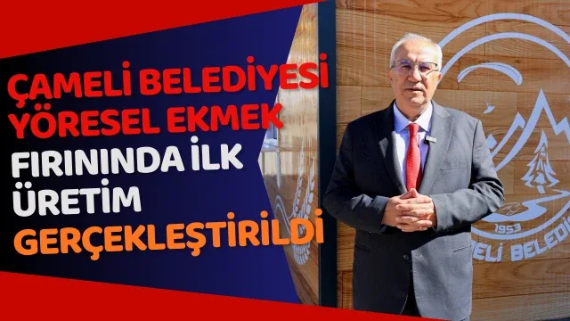 Çameli Belediyesi Yöresel Ekmek Fırınında ilk üretim gerçekleştirildi