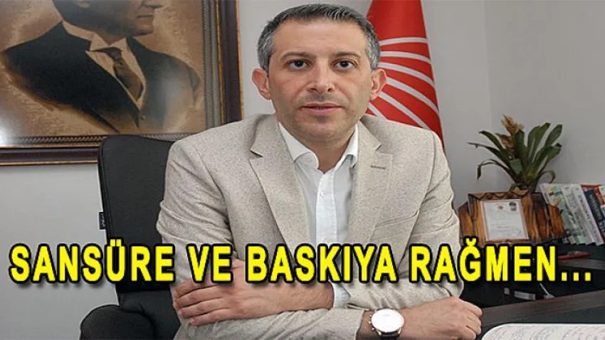 Sansüre ve Baskıya Rağmen
