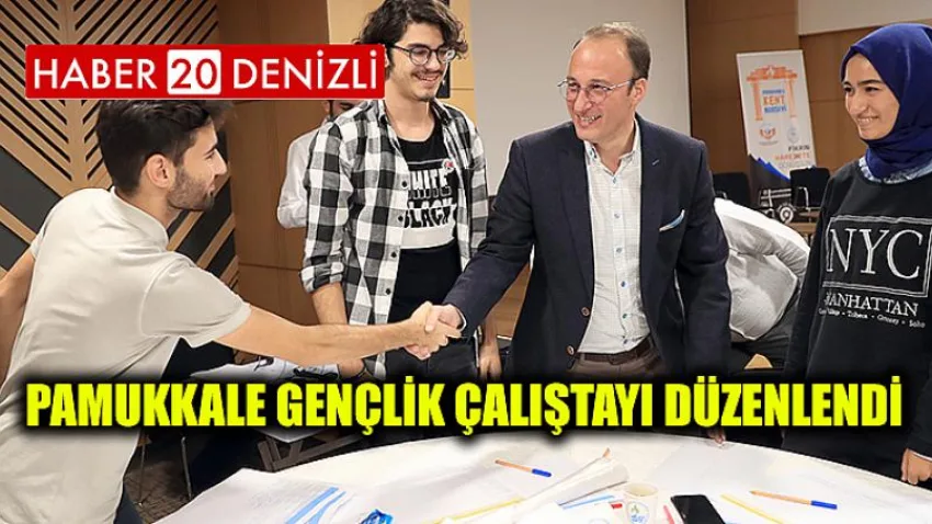 Pamukkale Gençlik Çalıştayı Düzenlendi