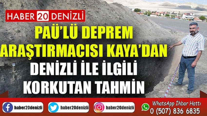 PAÜ’lü deprem araştırmacısı Kaya’dan Denizli ile ilgili korkutan tahmin