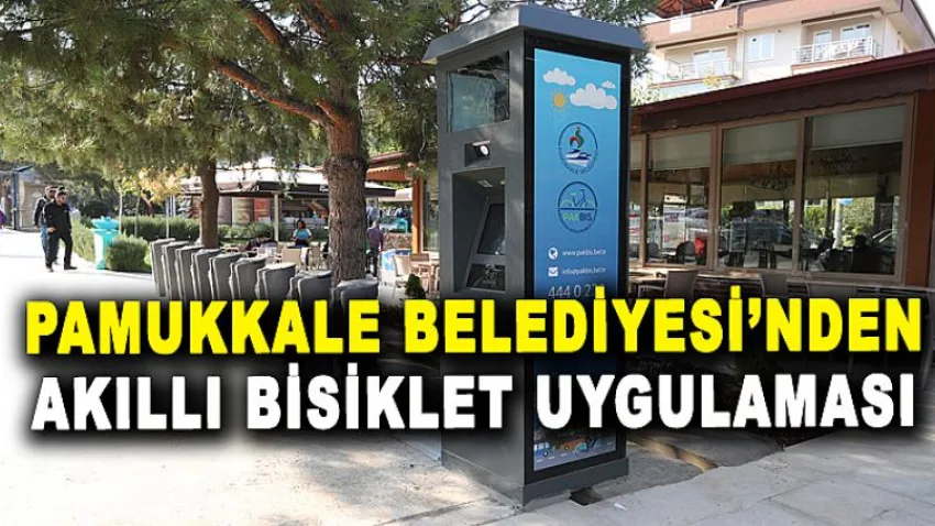 Pamukkale Belediyesi’nden Akıllı Bisiklet Uygulaması