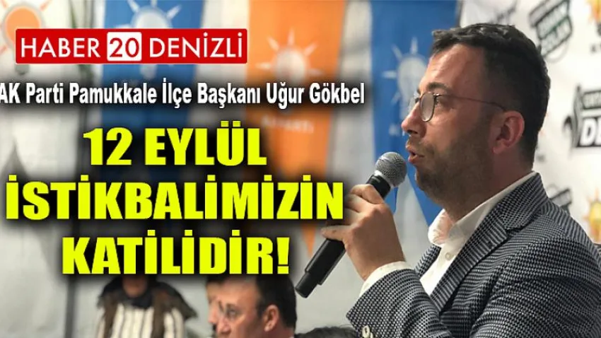 12 Eylül İstikbalimizin Katilidir!