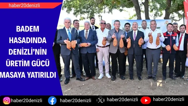 Badem Hasadında Denizli’nin Üretim Gücü Masaya Yatırıldı
