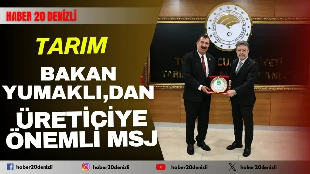 Tarım ve Orman Bakanı Yumaklı’dan Üreticilere Önemli Mesajlar