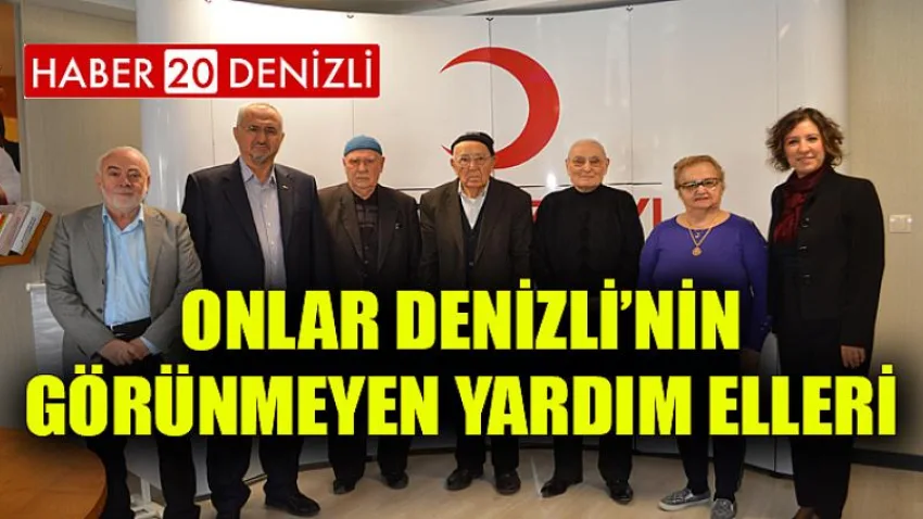 Onlar Denizli’nin görünmeyen yardım elleri