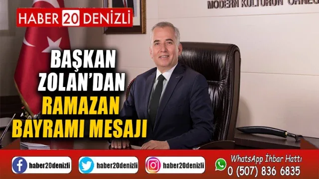 Başkan Zolan’dan Ramazan Bayramı mesajı