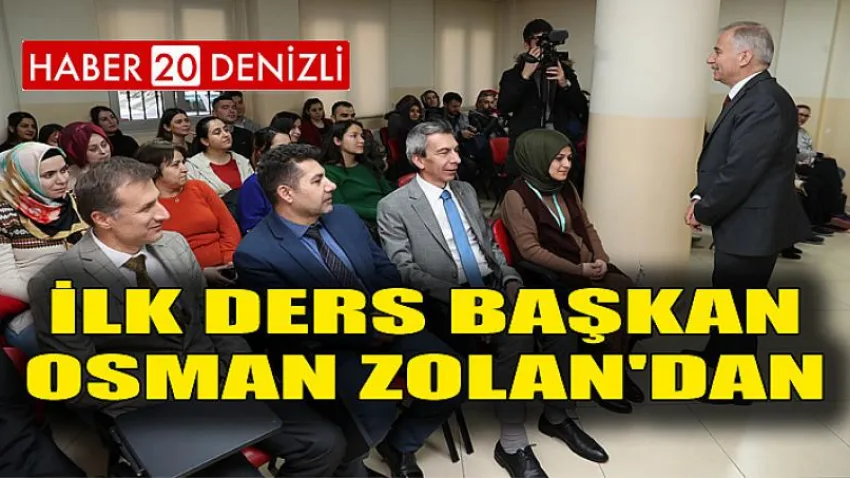 İlk ders Başkan Osman Zolan'dan