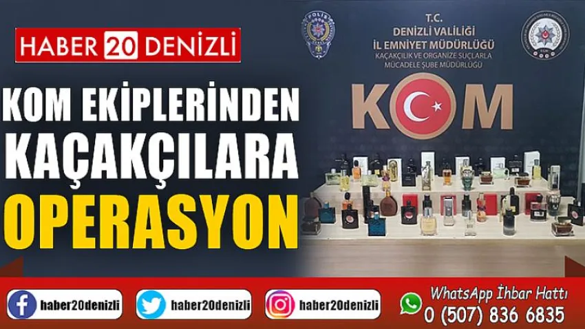 KOM ekiplerinden kaçakçılara operasyon
