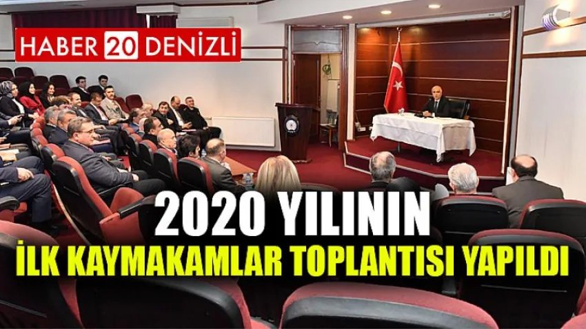 2020 Yılının İlk Kaymakamlar Toplantısı Yapıldı