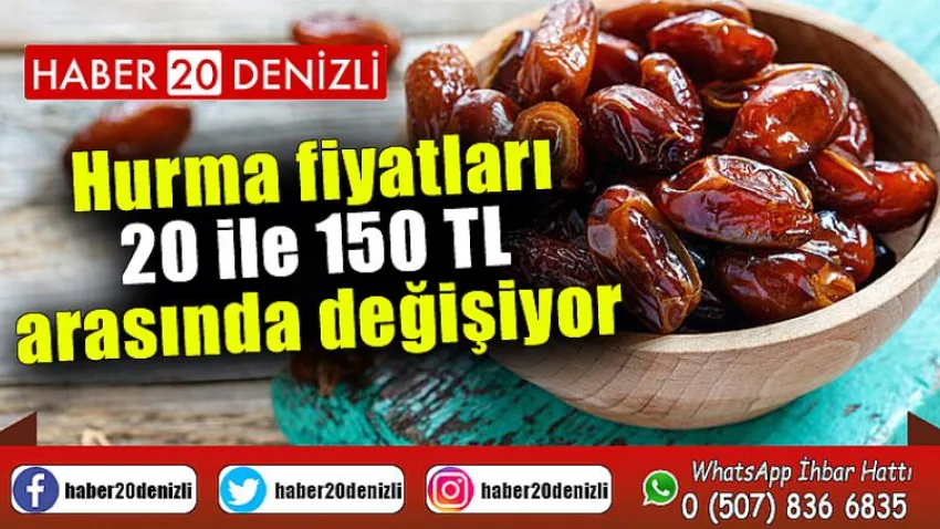 Hurma fiyatları 20 ile 150 TL arasında değişiyor