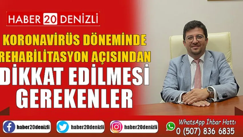 Koronavirüs Döneminde Rehabilitasyon Açısından Dikkat Edilmesi Gerekenler
