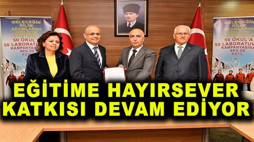Eğitime Hayırsever Katkısı Devam Ediyor