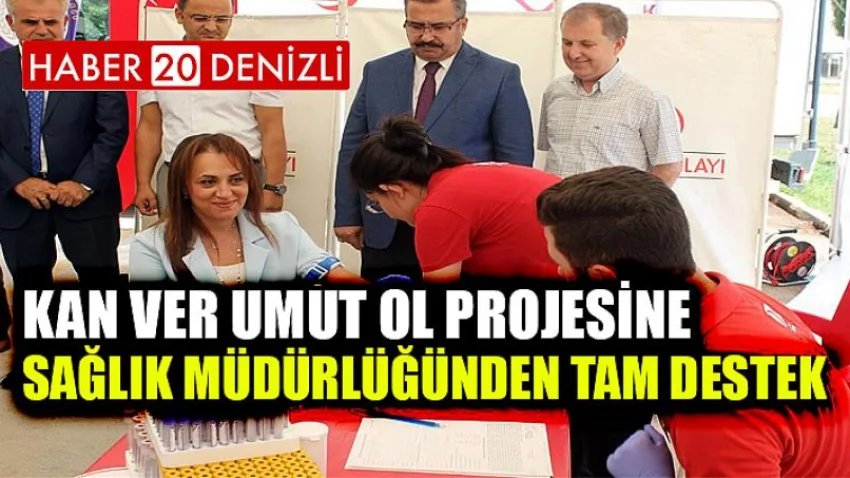 Kan Ver Umut Ol Projesine Sağlık Müdürlüğünden Tam Destek