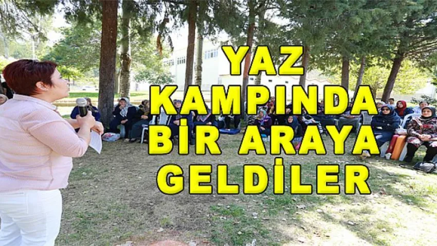 Yaz Kampında Bir Araya Geldiler