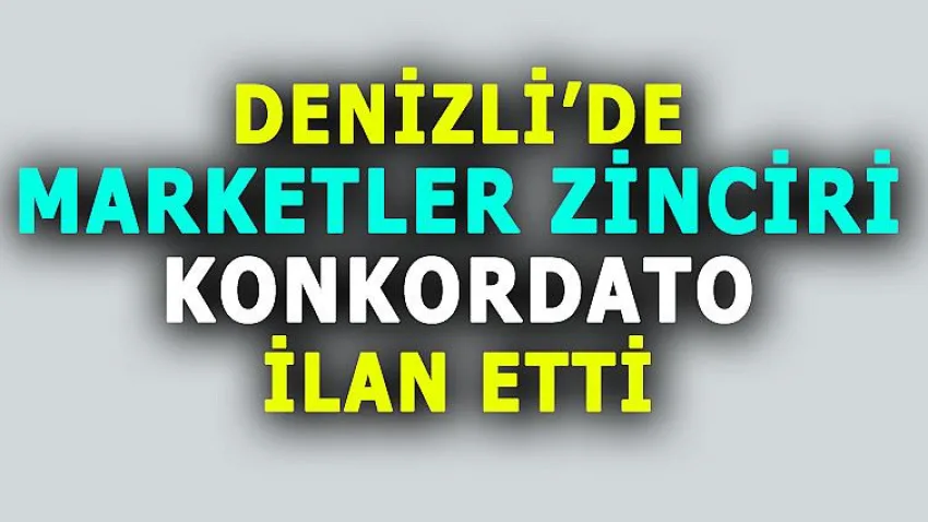 Marketler Zinciri Konkordato İlan Etti