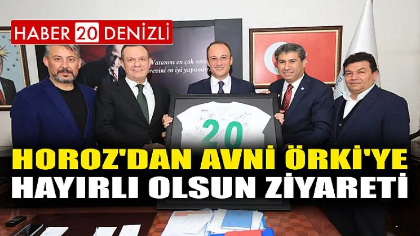 Horoz'dan Avni Örki'ye Hayırlı Olsun Ziyareti