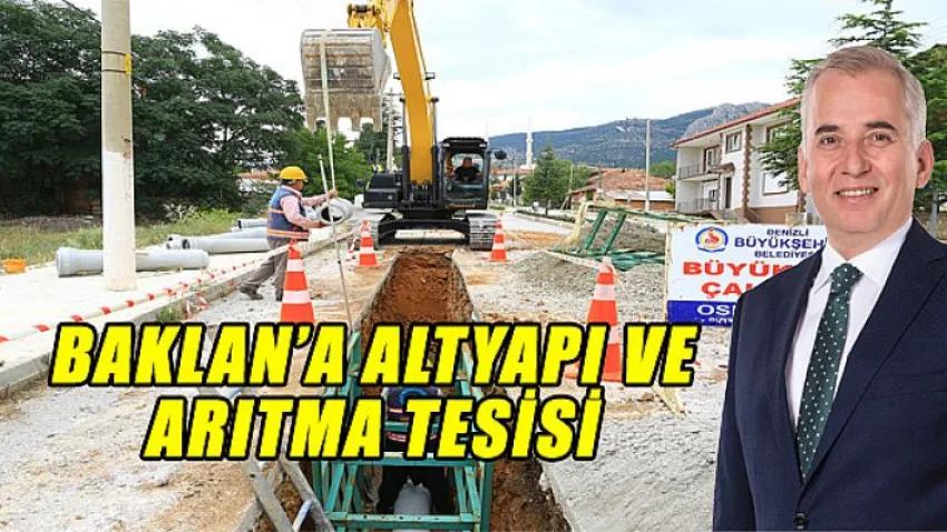 Baklan'a Altyapı ve Arıtma Tesisi