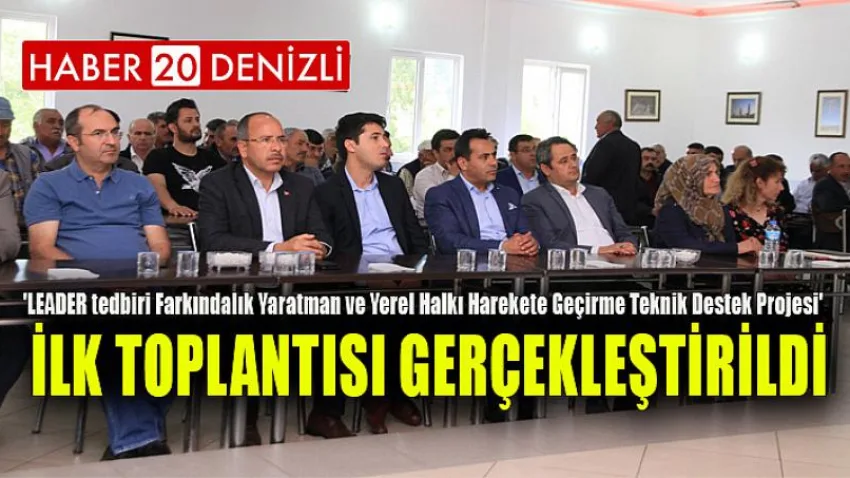 ''LEADER tedbiri Farkındalık Yaratma ve Yerel Halkı Harekete Teknik Destek Projesi'' İlk Toplantısı Gerçekleştirildi