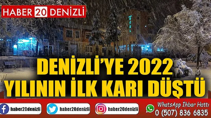 Denizli’ye 2022 yılının ilk karı düştü