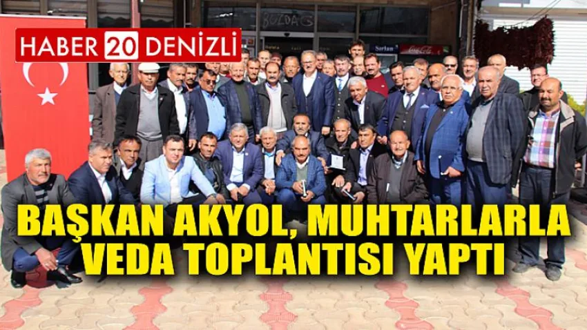 Başkan Akyol, Muhtarlarla Veda Toplantısı Yaptı