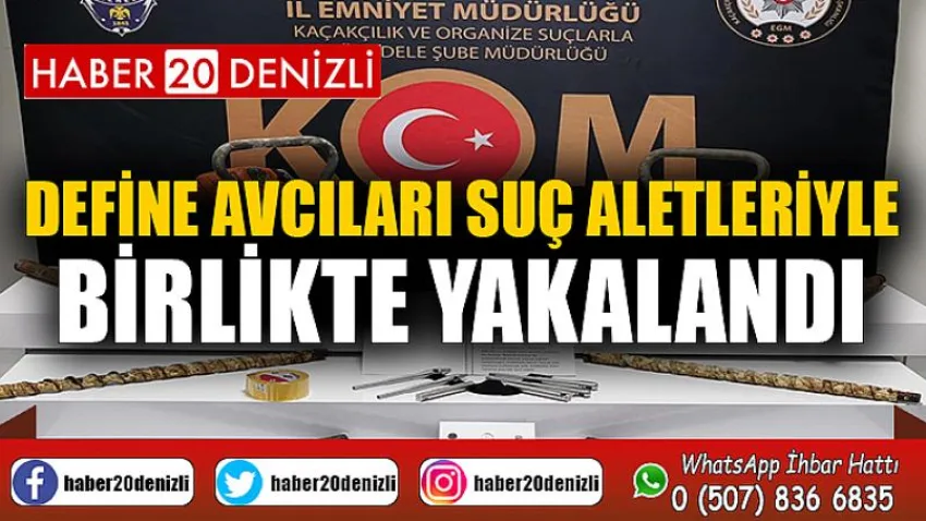 Define avcıları suç aletleriyle birlikte yakalandı