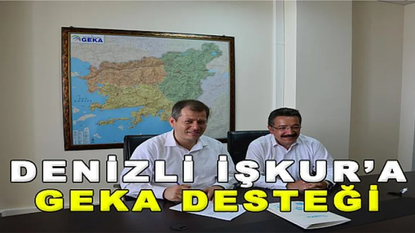Denizli İşkur'a Geka Desteği