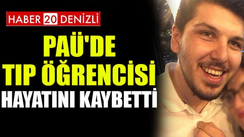 PAÜ'de Tıp Öğrencisi Hayatını Kaybetti