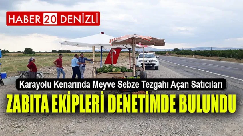 Zabıta Ekipleri Denetimde Bulundu