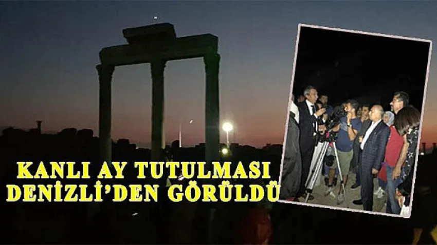Kanlı Ay Tutulması Denizli'den Görüldü