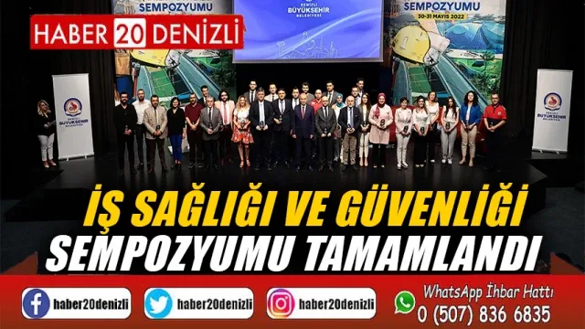 İş Sağlığı ve Güvenliği Sempozyumu tamamlandı