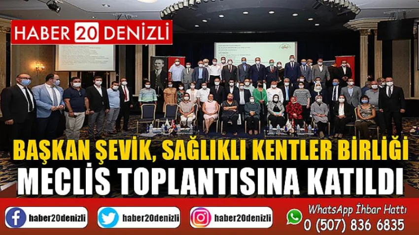 Başkan Şevik, Sağlıklı kentler Birliği Meclis toplantısına katıldı